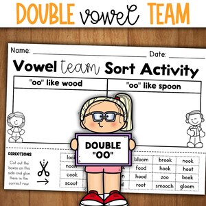 May include: A worksheet titled "Vowel Team Sort Activity" with the text "Double Vowel Team" at the top. The worksheet features a cartoon illustration of a girl holding a sign that says "Double OO". The worksheet is designed for educational purposes.