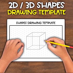 May include: A white drawing template with a cube outline and dot grid. The text "2D / 3D SHAPES DRAWING TEMPLATE" is at the top, with "SHAPES DRAWING TEMPLATE" below. A hand is drawing the cube with a yellow pencil.