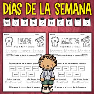 May include: Educational worksheets in Spanish for learning the days of the week. The worksheets feature the words "Lunes" and "Martes" with tracing exercises and fill-in-the-blank activities. Includes cartoon illustrations and the word "WORKSHEETS".