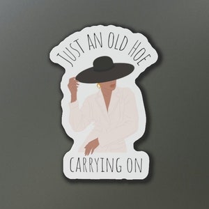 Just An Old Hoe Die-Cut Magnets, Funny Magnets, Fridge Magnet, Gift Ideas, Refrigerator Magnet, Humor, Fridge Magnet