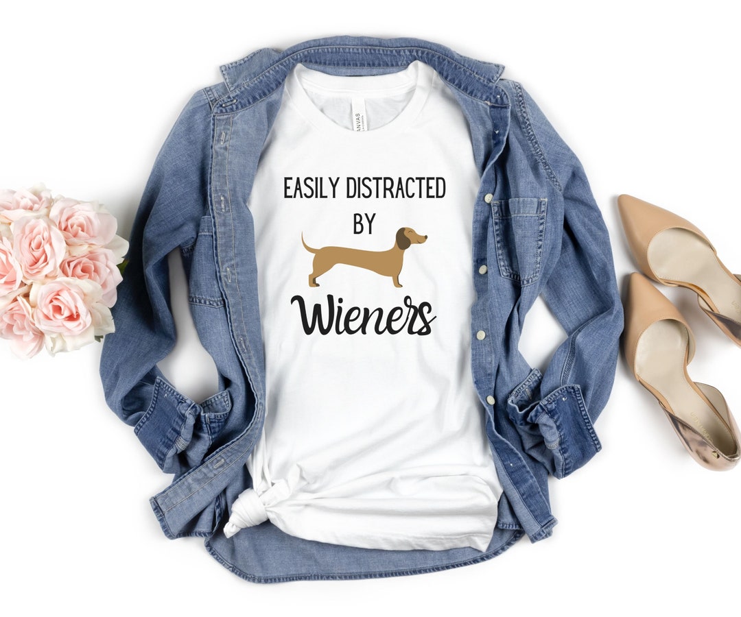 Easily Distracted by Wieners Short Sleeve Tee, Wiener Dog Shirt, Wiener