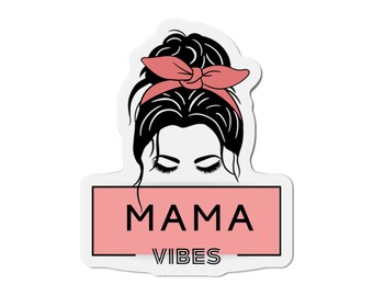 Mama Vibes Die-Cut Magnet