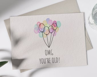Geburtstagskarte "omg you're old" | Klappkarte oder Postkarte