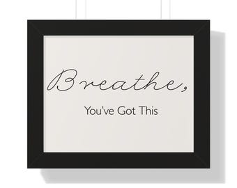 Breathe Inspirational Quote Framed Poster | Typography Wall Art