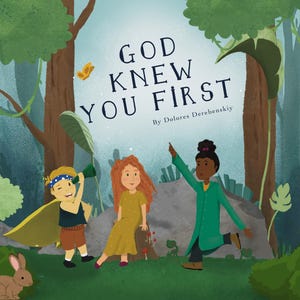 God Knew You First Christian Childrens Book Teaching Biblical Diversity, God&#39;s Love, Biblical Values, Bible Inspired Christian Gift for Kids