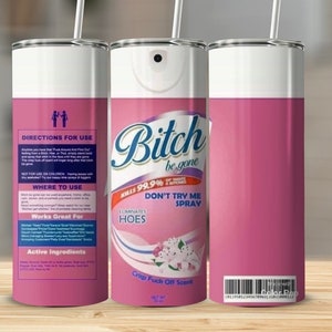 B**CH Be Gone Spray 20 oz Tumbler / Hoe Be Gone Spray Tumbler / Pink / Blue / Yellow / Green / Purple