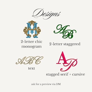 A white graphic displaying four design options for embroidery: "2-letter chic monogram," "2-letter staggered," "text," and "staggered serif + cursive."