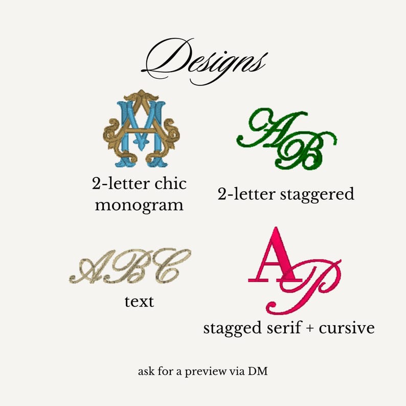A white graphic displaying four design options for embroidery: "2-letter chic monogram," "2-letter staggered," "text," and "staggered serif + cursive."