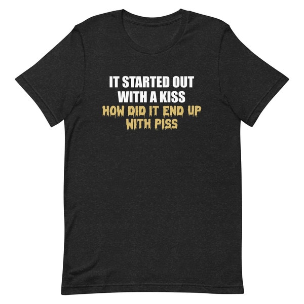 It started out with a Kiss How did it end up with piss, Y2K Cursed T-Shirt, Twitter Meme, Paris Hilton, Funny Meme Shirt