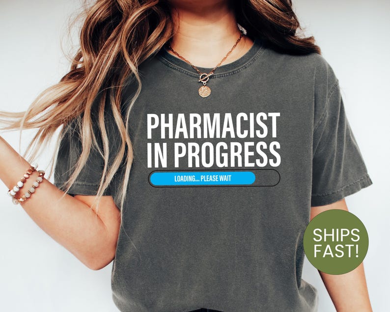 Pharmacist in Progress Loading Please Wait Shirt, Funny Pharmacy Student Tee, Future Pharmacist Gift image 1