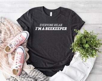 Todos se relajan Soy una camisa de apicultor, regalo para el amante de las abejas, camisa de apicultura, camisa de abeja, regalo de apicultor, camisa de abejorro, salvar a las abejas