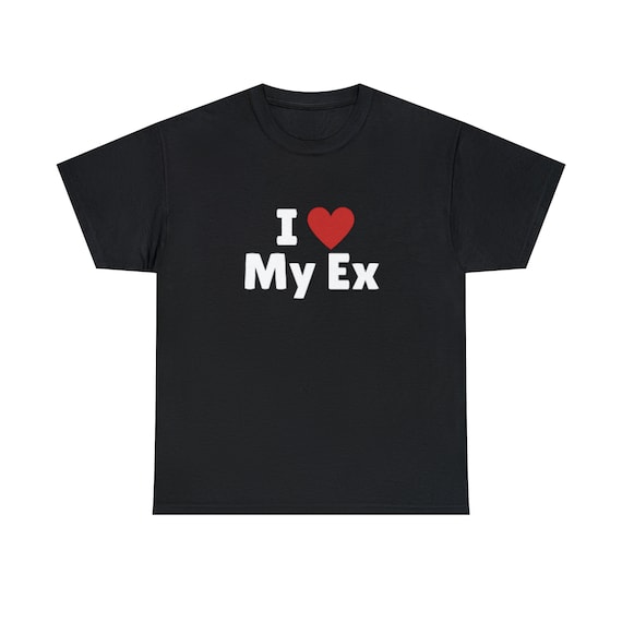 I Love My Ex T-shirt, I Heart My Ex Tee Shirt - Etsy