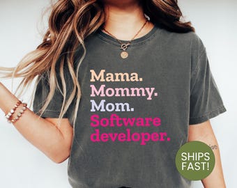 Mama, Mommy, Mom Software Developer Shirt, Funny Tech Mom Shirt, Programmer Mom Gift, Coding Mom Tee, Programmer Apparel for Mothers