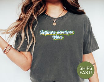 Software Developer Vibes Shirt, Funny Coding Shirt, Geeky Developer Apparel, Programmer Vibes Tee, IT Professional Gift, Techie Shirt