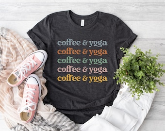Camisa de café y yoga, linda camisa de yoga, camisa espiritual, camisa de yoga para mujeres, regalo para yogui, camisa Namaste, camisa motivacional, camisa amante del yoga