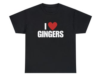 I Love GINGERS T-Shirt, I Heart GINGERS Tee Shirt