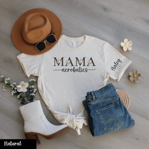 Custom Acro Mom TShirt with Name on Sleeve, Acrobatics Mama Tee, Personalized Mothers Day Gift, Team Mom Birthday Gift, Acro Mom Life Shirt