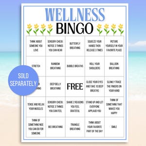 May include: A white Wellness Bingo game board with blue and yellow accents. The game includes prompts for mindfulness and relaxation, such as "Butterfly Breathing" and "Think of something that makes you happy."