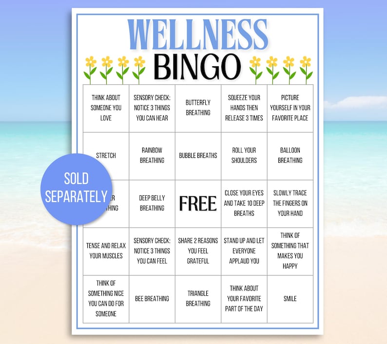 May include: A white Wellness Bingo game board with blue and yellow accents. The game includes prompts for mindfulness and relaxation, such as "Butterfly Breathing" and "Think of something that makes you happy."