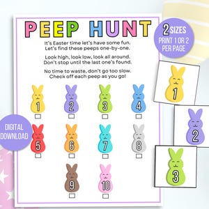 May include: Printable Easter Peep Hunt game with 10 colorful peep images and a checklist.  The game includes two sizes, print 1 or 2 per page.  The text reads "PEEP HUNT, It's Easter time let's have some fun. Let's find these peeps one-by-one. Look high, look low, look all around. Don't stop until the last one's found. No time to waste, don't go too slow. Check off each peep as you go!"