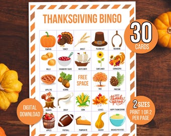May include: A printable Thanksgiving Bingo card with 30 cards in total. The card features images of traditional Thanksgiving foods, decorations, and symbols, such as a pumpkin, turkey, wheat, pilgrim hat, wishbone, rolls, cranberry sauce, mayflower, sunflower, cornucopia, apple pie, acorns, tree, pinecone, squirrel, gravy, corn, leaves, apples, football, pumpkin pie, squash, and mashed potatoes. The card also includes the text "Happy Thanksgiving".