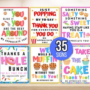 May include: Thirty-five colourful printable signs with various food-themed thank you messages. The signs feature phrases like "You are the best around", "Thanks a hole bunch", "We would be muffin without you", and "Take the cake".