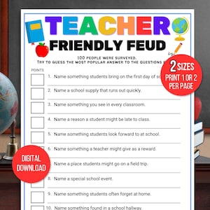 May include: A printable "Teacher Friendly Feud" game with colorful text and a list of questions. The game includes a red apple graphic, a globe, and the text "2 Sizes Print 1 or 2 per page". A digital download.
