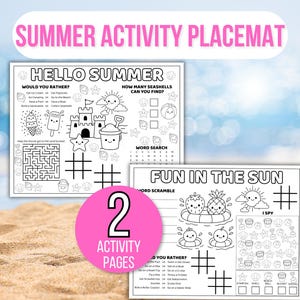 May include: Summer activity placemat with two pages of fun. The placemat features summer-themed activities, including a word search, a maze, and an I Spy game. The text includes "Hello Summer" and "Fun in the Sun".