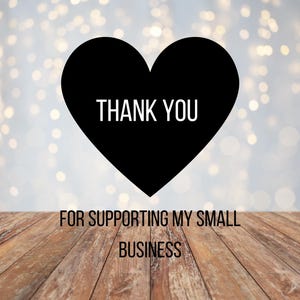 Puede incluir: Un coraz&oacute;n negro con el texto "THANK YOU" sobre un fondo blanco con un efecto de bokeh desenfocado. Debajo del coraz&oacute;n est&aacute; el texto "FOR SUPPORTING MY SMALL BUSINESS".