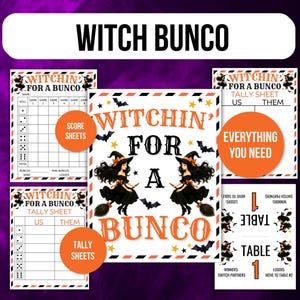 May include: A Witch Bunco game set with score sheets, tally sheets, and table instructions. The design features witch illustrations, bats, and stars in orange, black, and white. The text "Witchin' for a Bunco" is prominently displayed.