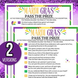 May include: Two versions of a Mardi Gras game called "Pass the Prize". The game instructions are printed on a purple, green, and gold background with Mardi Gras themed graphics. The instructions include a list of rules to follow as you pass the prize around the group.