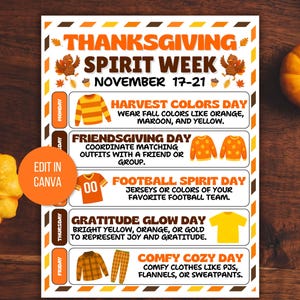 May include: Thanksgiving Spirit Week flyer with a fall theme. The flyer includes a schedule for November 17-21, with daily themes like Harvest Colors Day, Friendsgiving Day, Football Spirit Day, Gratitude Glow Day, and Comfy Cozy Day.