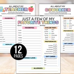 May include: A set of printable questionnaires with colorful text and graphics. The pages include prompts for favorites, preferences, and gift card amounts. The text includes "All About My Teacher" and "All About My Coworker".