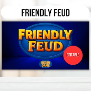 以下が含まれることがあります： 青い背景に「FRIENDLY FEUD」というゲームのデジタルグラフィック。ゲームタイトルは黄色とオレンジ色で、後ろに青い楕円があります。「EDITABLE」という単語が入った赤い円が右側にあり、「BEGIN GAME」が下にあります。
