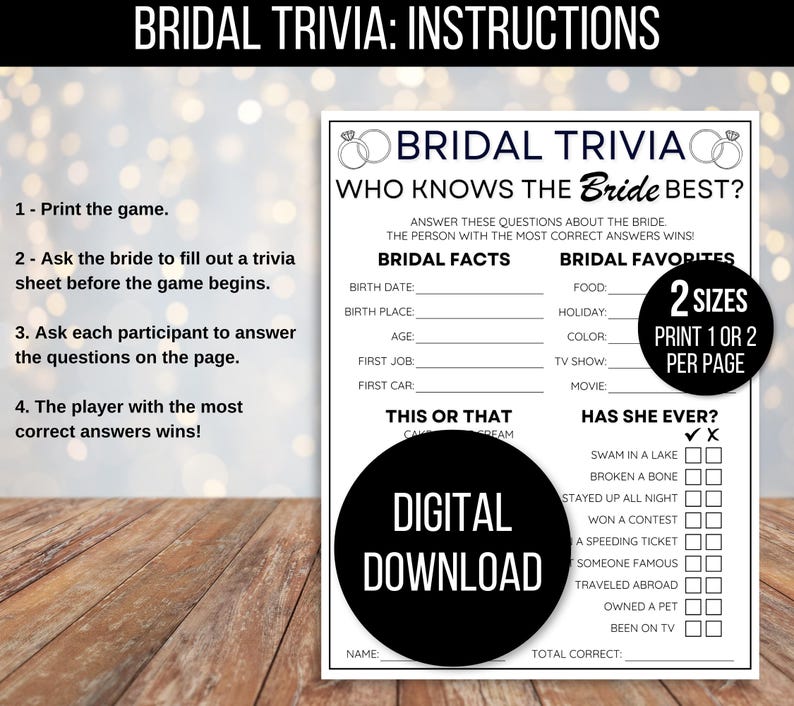 Puede incluir: Un juego de trivia de la novia imprimible con instrucciones sobre c&oacute;mo jugar. El juego incluye preguntas sobre los datos personales de la novia, sus cosas favoritas y si alguna vez ha hecho ciertas cosas. El juego est&aacute; disponible en dos tama&ntilde;os, imprime uno o dos por p&aacute;gina. El juego es una descarga digital.