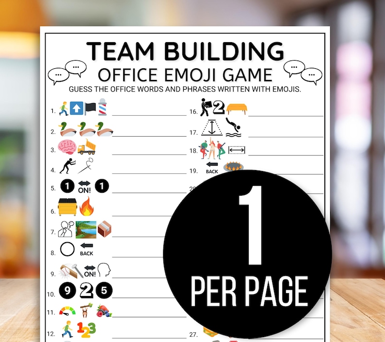 May include: A black and white printable game sheet with the title "Team Building Office Emoji Game". The game sheet has 27 questions that require players to guess the office words and phrases written with emojis. The sheet also includes a black circle with the text "1 per page".