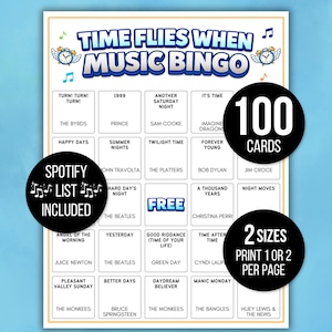 Peut inclure: Une carte de jeu de bingo musical intitulée TIME FLIES WHEN MUSIC BINGO avec du texte bleu, des notes de musique et des horloges ailées. La grille contient des titres de chansons, des noms d'artistes, un espace libre et des cercles noirs indiquant 100 CARDS, SPOTIFY LIST INCLUDED et 2 SIZES PRINT 1 OR 2 PER PAGE.