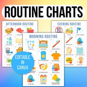 May include: Illustrated routine charts for morning, afternoon, and evening activities. The charts feature icons for tasks such as eating lunch, exercising, and brushing teeth. Text on the charts reads "Routine Charts" and "Editable in Canva."