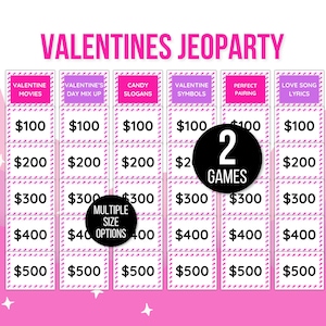 May include: A pink and white Valentine's Day Jeopardy game board with categories like Valentine Movies and Love Song Lyrics. The game board includes dollar amounts from £100 to £500, and the text says "2 Games" and "Multiple Size Options."