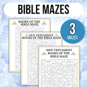May include: Three Bible mazes are shown, each with a yellow border and a white background. The mazes are labelled "Books of the Bible Maze", "Old Testament Books of the Bible Maze", and "New Testament Books of the Bible Maze". The text "BIBLE MAZES" is at the top.