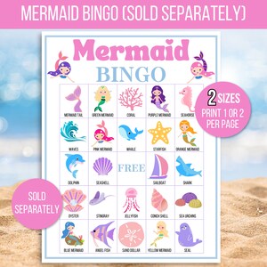 May include: A printable mermaid bingo card with 25 squares. Each square features a different mermaid-themed image, such as a mermaid tail, a green mermaid, coral, a purple mermaid, a seahorse, waves, a pink mermaid, a whale, a starfish, an orange mermaid, a dolphin, a seashell, a sailboat, a shark, an oyster, a stingray, a jellyfish, a conch shell, sea urchins, a blue mermaid, an angel fish, a sand dollar, a yellow mermaid, and a seal. The card also includes the text "Mermaid Bingo" and "2 Sizes Print 1 or 2 Per Page".