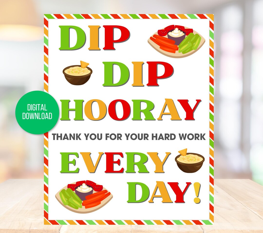 Dip Appreciation Sign, Dip Dip Sign, Appreciation Week Printable Sign ...