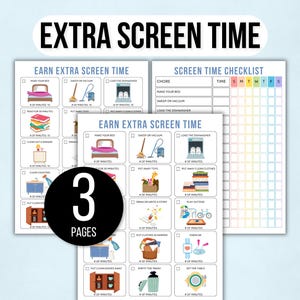 May include: Three-page screen time checklist set with the text "EXTRA SCREEN TIME". The pages include chores like making the bed, sweeping, and loading the dishwasher. The checklist has a colorful grid for tracking.