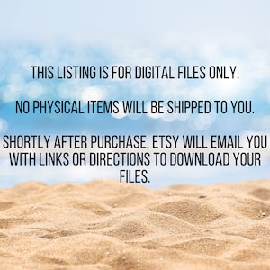 Puede incluir: Texto sobre un fondo azul y blanco con una imagen borrosa de arena en primer plano. El texto dice: "Esta lista es solo para archivos digitales. No se enviar&aacute;n art&iacute;culos f&iacute;sicos. Poco despu&eacute;s de la compra, Etsy te enviar&aacute; un correo electr&oacute;nico con enlaces o instrucciones para descargar tus archivos."