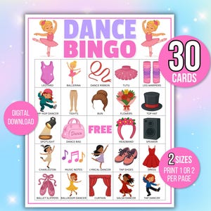 May include: A colorful "Dance Bingo" game card with illustrations of dance-related items and dancers. The card includes the text "Dance Bingo", "30 Cards", "Digital Download", and "2 Sizes". The game features images of a leotard, tutu, tap shoes, and more.