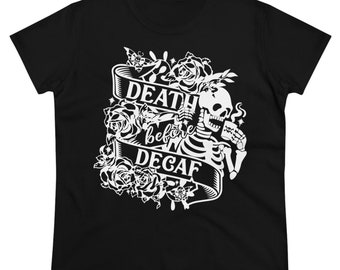 Death Before Decaf - Women's Midweight Cotton Tee