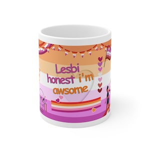 Lesbi Honest、Im Awesome セラミック レズビアン フラッグ 11 オンス コーヒー/ティー マグ | お茶やコーヒーを飲みながらプライドを表現しましょう | LGBTQ+ プライドを持つ彼女へのギフト