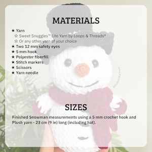 May include: Crochet pattern for a snowman with a black hat, white body, and red scarf. The pattern includes materials and sizes for the finished project. The snowman is 9 inches tall.