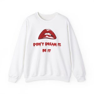 Don&#39;t Dream It, Be it - Unisex Heavy Blend Crewneck Sweatshirt
