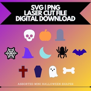 May include: A digital download graphic featuring assorted mini Halloween shapes. Includes a skull, pumpkin, tombstone, spider web, witch hat, crescent moon, spider, bat, cross, coffin, ghost, and bone. Text at the top reads "SVG | PNG LASER CUT FILE DIGITAL DOWNLOAD".